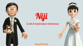 Masaki Muda - Niji | Lirik Terjemahan Indonesia『OST Doraemon Stand By Me 2』