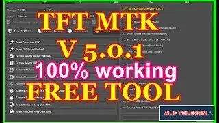TFT MTK Module V5 0 1 Free Unlock ToolAll MTK CPU 2022 alif Telecom