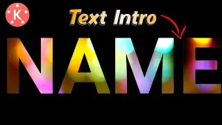 How to Make Text Intro in Kinemaster | Text Intro Animation | Text Intro