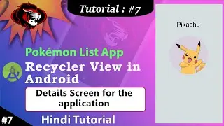 Recycler View with Tab Layout | Multi Pokemon Recycler List App | Details Screen Part 7
