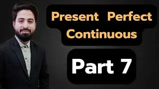 Part 7 ll Present Perfect Continuous ll SSC ll STENO ll IBPS PO ll UPTET ll CTET ll CAT ll NDA
