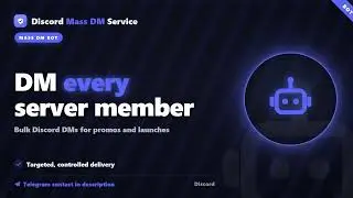 Discord Mass DM Bot: Message Every Member Fast