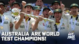 Aussies are World Test Cricket CHAMPIONS! | The Back Page | Fox Sports