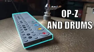 OP-Z and Drums Track START TO FINISH