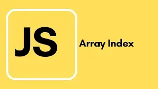 Javascript Tutorial - 10 - Array Index