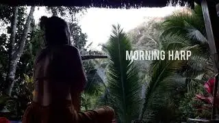 Healing Morning Harp - From Bali Hut - Frequency of Nature