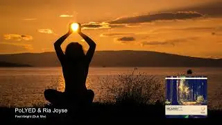 PoLYED & Ria Joyse - Feel Alright (Dub Mix) [Emergent Shores]