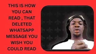 This is How to Read Deleted WhatsApp Messages | 2025 Working Method