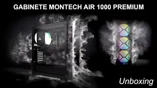 Unboxing e Primeiras Impressões - Gabinete Montech Air 1000 Premium - Foto e Hardware