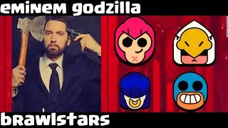 Eminem - Godzilla ft. Brawl Star