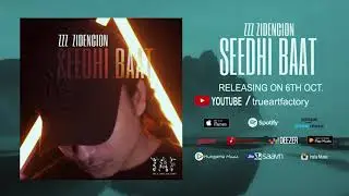 ZZZ Zidencion - Seedhi Baat | Teaser l