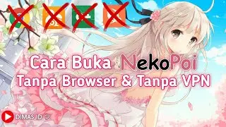 Cara Buka Nekopoi Tanpa Browser & Tanpa VPN | DIMAS ID ツ