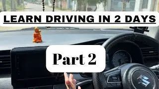 Part 2 | Learn Car Driving simple Way