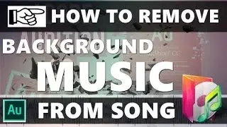 Remove Background Music | from any Song | Adobe Audition  | Noise Remove | Vocals Remove