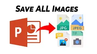 How to Save All Images at ONCE from PowerPoint