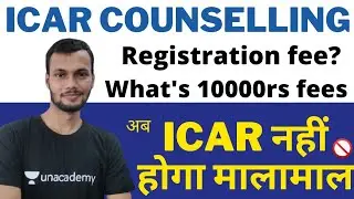 ICAR Counselling 2021 Fees* | ICAR 2021 Counselling Registration Fee | ICAR 2021 Counselling process
