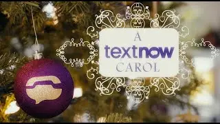 TextNow Christmas Carol 2021