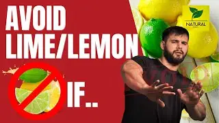 Reasons to Avoid Lime/Lemon | Avoid Lime and Lemon in these conditions | Lime and Lemon side effects