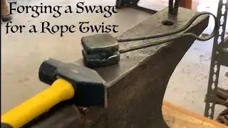 Forging a Swage for a Rope Twist - Blacksmithing
