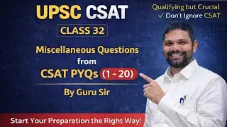 Miscellaneous CSAT PYQs (1 - 20) || UPSC CSAT || GURU Sir