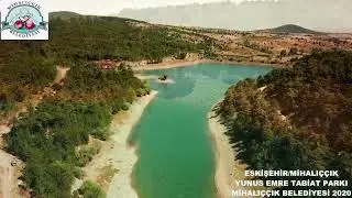 YUNUS EMRE TABİAT PARKI MİHALIÇÇIK  ESKİŞEHİR