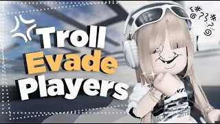 Roblox Evade | Single Troll Moment That’ll Make You Laugh
