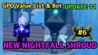 NEW GPO VALUE LIST UPDATE 11 #6 NEW NIGHTFALL SHROUD OUTFIT!!!
