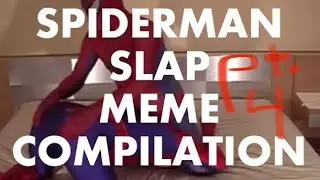 Spider-Man Slap | Meme Compilation pt. 4
