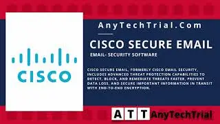 Cisco Secure E-Mail | E-Mail Security Software | AnyTechTrial.Com