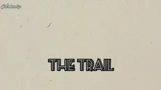 The Trail