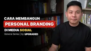 Cara Membangun PERSONAL BRANDING di Media Sosial