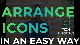 How to Arrange Desktop Icons - Tech Tutorials