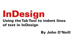 Using the Tab Tool to indent lines of text in InDesign