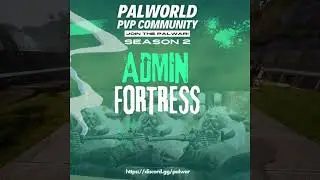 Palwar - Admin Fortress - Season 2