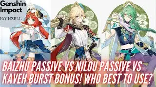 Kaveh Q Bonus vs Baizhu A4 vs Nilou A4 for Best Bloom DMG!