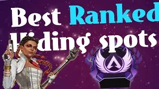 Ranked hiding spots apex legends season 6