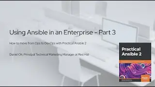 Using Ansible in an Enterprise - Part 3