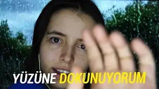 YAĞMUR SESLERİ VE YÜZÜNE DOKUNUYORUM🌧️ TÜRKÇE ASMR