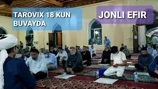 TAROVIX 18 KUN BUVAYDA JONLI EFIR