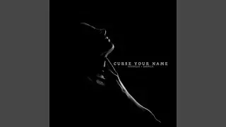 Curse Your Name