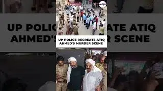 UP Police Recreate Atique Ahmed Encounter Video To Replicate Crime Scene 