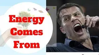 Tony Robbins - Where Does Energy Comes From - What is Health