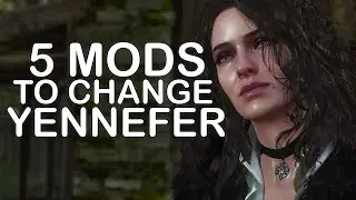 Witcher 3 - 5 BEST Mods To CHANGE Yennefer From Vengerberg