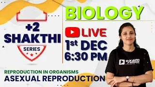 Plus Two Shakthi series | Live Class | Biology | Asexual Reproduction |  Exam Winner Family