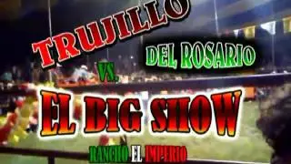 PRIVADO!!: Trujillo del Rosario vs El Big Show