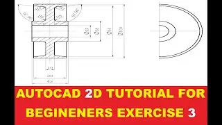 Autocad 2D Tutorial for Beginners Exercise 3
