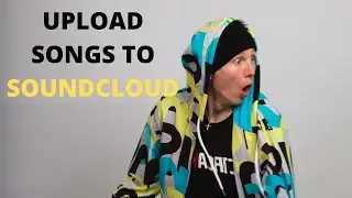 How To Upload Your Music To SoundCloud