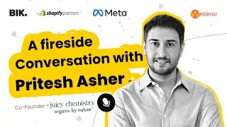 A Fireside Conversation with Pritesh Asher (Juicy Chemistry) | Bik.ai