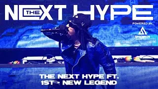THE NEXT HYPE ft. 1ST - New Legend | THE NEXT HYPE CONCERT Powered by SPACEPLUS BANGKOK