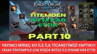 Knight Online I HERKES PAZAR YAPAMAZ! Bir Akşamda Max Kaç GB Kasılabileceğini Kanıtladım! (107M Kar)